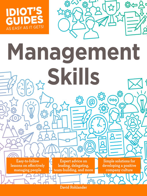Title details for Idiot's Guides Management Skills by David Rohlander - Available
